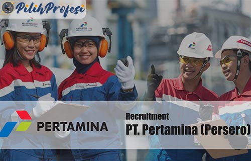 Rekruitmen Pertamina Terbaru Beserta Syarat Umum Dokumen