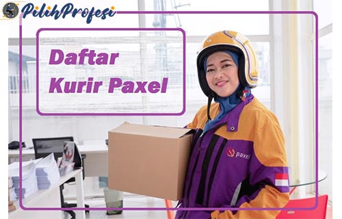 Cara Daftar Jadi Kurir Paxel