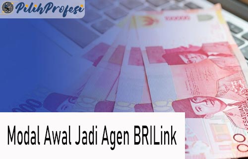 Modal Awal Jadi Agen BRILink