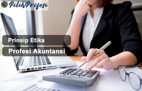 Prinsip Etika Profesi Akuntansi