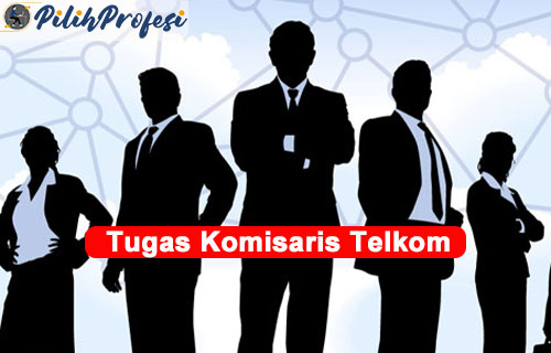 Tugas Komisaris Telkom