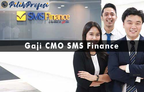 Gaji CMO SMS Finance